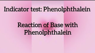 Test Of Base with Phenolphthalein indicator [upl. by Xylina]