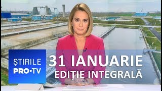 Știrile PRO TV  31 ianuarie 2019  EDIȚIE INTEGRALĂ [upl. by Adyahs]