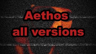 Aethos all versions compilation [upl. by Akeryt]