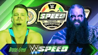 WWE2k23 WWE Speed Championship Tournament Match 80 Brutus Creed vs Ivar [upl. by Eisse]