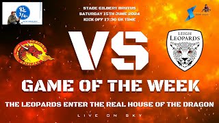 Game of the Week  Catalan Dragons vs Leigh Leopards  SLR Preview Show Round 14 [upl. by Ahsiaa]