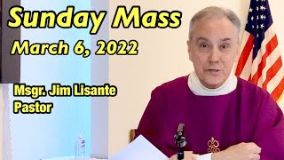 Sunday Mass  March 6 2022  Msgr Jim Lisante Pastor Our Lady of Lourdes Church [upl. by Shushan]