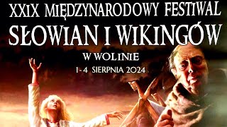 FESTIWAL SŁOWIAN I WIKINGÓW WOLIN 2024 [upl. by Boak]