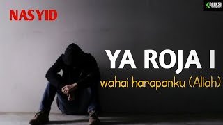 Nasyid Arab YA ROJAI dan terjemahannya [upl. by Paulo547]