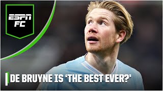 Is Kevin De Bruyne the Premier League’s BEST midfielder EVER  ESPN FC [upl. by Anivlek]