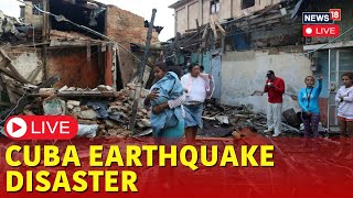 LIVE  Cuba Earthquake Today  Two Powerful Earthquakes Shatter Cuba  Earthquake In Cuba  N18G [upl. by Dalenna]