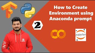 How to Create Environment in Anaconda prompt  Jupyter  Spyder  Google Colab  Tensorflow  Keras [upl. by Alyel]