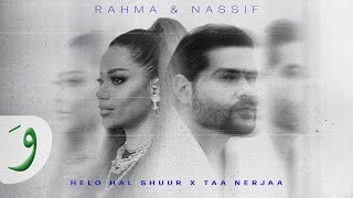 Rahma Riad amp Nassif Zeytoun  Helo Hal Shuur x Taa Nerjaa By Bilal Derky [upl. by Eillek162]