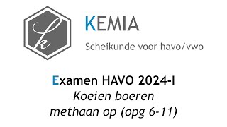 Examen scheikunde HAVO 2024I Koeien boeren methaan op 611 [upl. by Ciri]