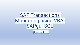 SAP Transactions Monitoring using VBASAPguiSQL HindiUrdu [upl. by Durtschi]