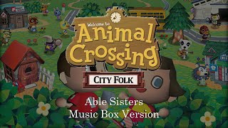 Able Sisters  Animal Crossing City Folk  Music Box 1 Hour Loop [upl. by Yaron36]