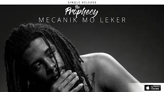 The Prophecy  Mekanik Mo Leker Official Audio [upl. by Theo]