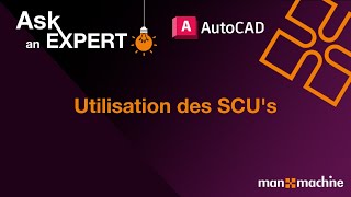 Ask an expert AutoCAD  Utilisation des SCUs [upl. by Gnoy]