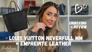 NEW Louis Vuitton Neverfull MM Empreinte Leather UNBOXING  REVIEW [upl. by Alexandr920]