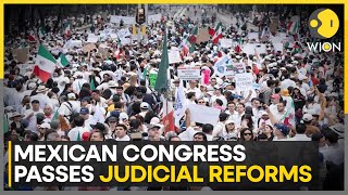 Mexico Lower House of Mexican Congress passes Judicial Reforms  WION News [upl. by Licec]