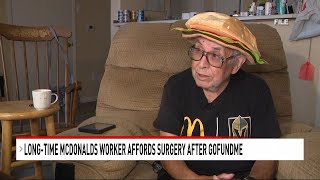 Longtime McDonalds worker affords surgery after GoFundMe [upl. by Jaynes]