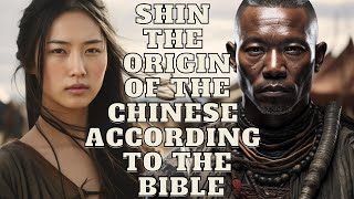 SIN AND CHINESE ORIGIN MYSTERIES OF BIBLICAL GENEALOGY [upl. by Enyal54]