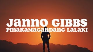 Pinakamagandang Lalaki Lyrics  Janno Gibbs [upl. by Dianthe499]