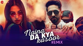 Naina Da Kya Kasoor Remix  AndhaDhun  Ayushmann Khurrana  Radhika Apte  Amit Trivedi Raahul Pai [upl. by Norym]