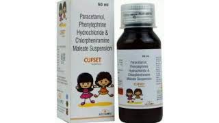 CUFSET Suspension Syrup Paracetamol Phenylephrine Hydrachionde A Chlorpheniramine Maleate Suspension [upl. by Burford174]