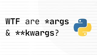 WHAT are args amp kwargs in Python [upl. by Crosse]