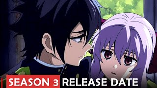 Seraph of the End Season 3 Release Date Updates [upl. by Carlstrom675]