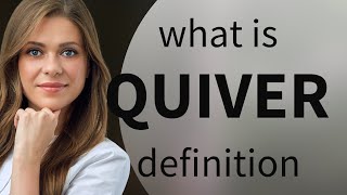 Quiver — what is QUIVER definition [upl. by Aij91]