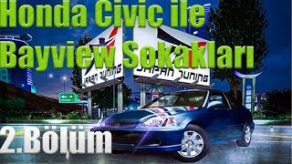 Need For Speed Underground 2 Legendary Edition 2Bölüm Honda Civic ile Bayview Sokakları [upl. by Zimmerman612]