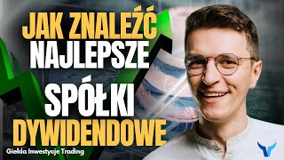 Najlepsze spółki dywidendowe na świecie Jak je znaleźć [upl. by Koblas]