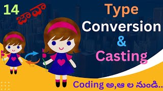 Type Conversion and Casting in Java Telugu  Coding Kathalu  Java course [upl. by Engdahl860]