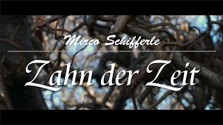 Mirco Schifferle  Zahn der Zeit [upl. by Nurse561]