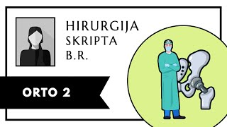 035 Hirurgija skripta  ORTOPEDIJA 2 [upl. by Ecnarret]