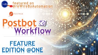 Session I  Postbot GenAI Assistant  Workflow  reWireByAutomation [upl. by Suidaht972]