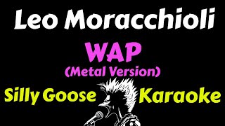 Leo Moracchioli  WAP Metal Version  Karaoke Lyrics Instrumental [upl. by Ocicnarf]