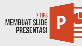 7 Tips Membuat Slide Presentasi recommended [upl. by Aigil]