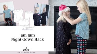 Turn a Tee into a Nightgown and add Long Sleeves with the Perfect Pajama Pattern Collection [upl. by Golightly]