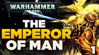 THE EMPEROR OF MAN 1 The Rise of Humanity  WARHAMMER 40000 Lore  History [upl. by Schnapp]