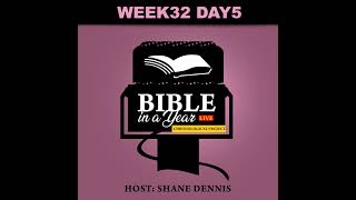 Bible in a year Live Chronological Project Week 32 Day5 [upl. by Edette]