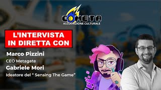 LE INTERVISTE DI COMETA  GABRIELE MORI E MARCO PIZZINI sociología videogames metaverso [upl. by Aihsilef454]