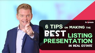 6 Tips On Making The Best Listing Presentation In Real Estate [upl. by Blockus]