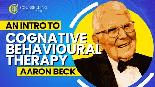 An introduction to Cognitive Behavioural Therapy  Aaron Beck [upl. by Aisetra]