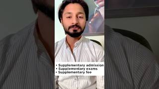 Supplementary admission  supplementary exam  supplementary fee supplementary admission fee [upl. by Osnofledi]