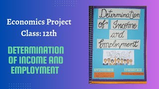 Economics project on Determination of Income and Employment  Class 12  Creativity edits [upl. by Ayanaj722]