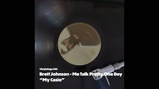 Brett Johnson  Me Talk Pretty One Day My Casio Mix [upl. by Naeruat556]