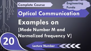 Examples on Number of Modes M and Normalized Frequency or V Number of Optical Fiber [upl. by Aneeled]