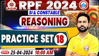 RPF Vacancy 2024 RPF SI Reasoning Practice Set 18 RPF Constable Reasoning Class Rahul Sir [upl. by Durrett]