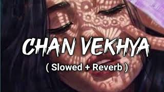 Harnoor  Chan Vekhya SlowedReverb harnoorhere [upl. by Atinele]