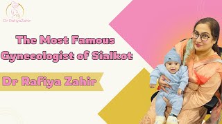 The Most Famous and Efficient Gynecologist Of Sialkot  Dr Rafiya Zahir [upl. by Gherardo]