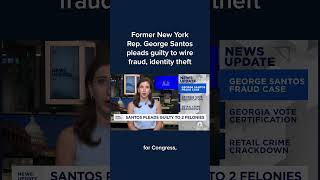 Former New York Rep George Santos pleads guilty to wire fraud identity theft [upl. by Lamek]