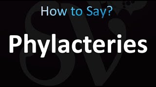 How to Pronounce Phylacteries correctly [upl. by Ferdinana392]